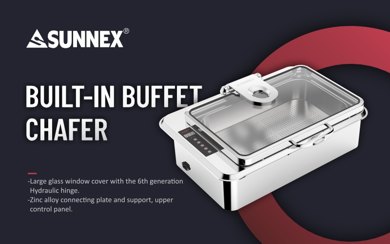 Mặt hàng mới của SUNNEX - Chafer Buffet tích hợp