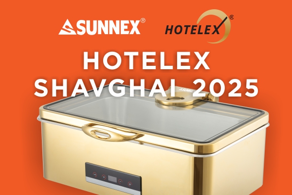 Sunnex ở Hotelex Thượng Hải 2025